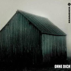 Rammstein-Ohne Dich 2004(CD Single / EP)