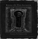Rising of Yog-Sothoth: Tribute to Thergothon