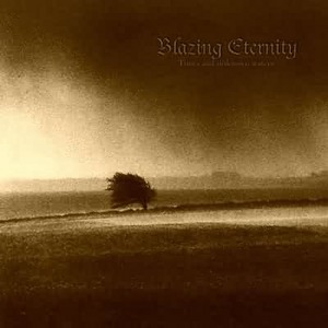 Blazing Eternity - Times and Unknown Waters (2000)