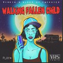 Walking Fallen Child (VHS Remix)