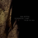 Ego Depths / Dispersive Light "Follow the Skua"