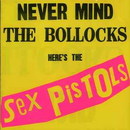 Never Mind the Bollocks, Here's the Sex Pistols