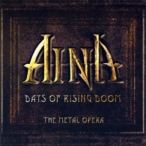(Progressive\Power Metal) Aina - Days Of Rising Doom - The Metal Opera [2CD] (2003) [EAC+FLAC+CUE]