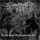 To the Gates of Blasphemous Fire (CD Re-release)