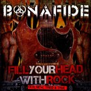 Fill Your Head With Rock - Old, New, Tried & True