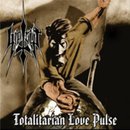 Totalitarian Love Pulse