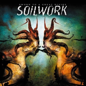 Soilwork "Sworn to a Great Divide"