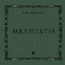 M.E.P.H.I.S.T.O.