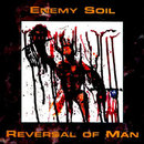 Enemy Soil / Reversal of Man