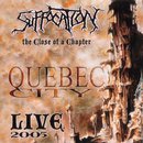 The Close of a Chapter: Quebec City Live 2005