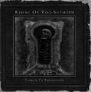 Rising of Yog-Sothoth: Tribute to Thergothon
