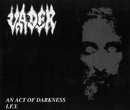 An Act of Darkness / I.F.Y.