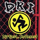 Dirtiest...Rottenest