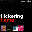 Flickering Flame: The Solo Years Volume 1