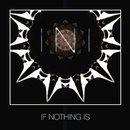 If Nothing Is