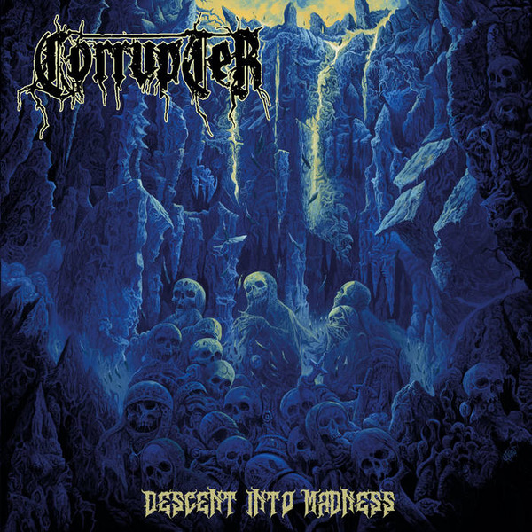 CORRUPTER "Descent Into Madness" (2022) : DARKSIDE.ru 