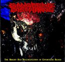 The Bright Red Regurgitation of Effortless Blood Gangrene Discharge