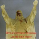 Botulistum / Domini Inferi "Acts of Excrement Terrorism...On The Holy Trinity"