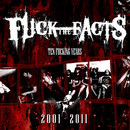 10 Fucking Years: 2001 - 2011