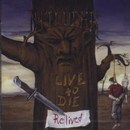 Live to Die - Relived