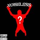 Noiseless