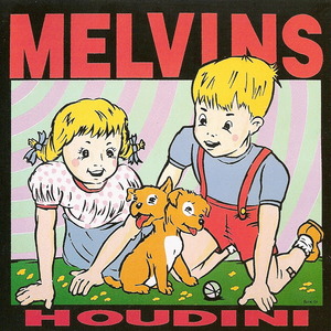 Melvins "Houdini"