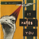 It Hates You