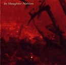 In Slaughter Natives