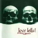 Love Kills!