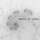 Waves on Russia