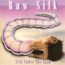 Silk under the Skin
