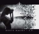 Heute Nacht - E.P.