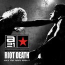 Riot Death (Face Your Future Dealers)