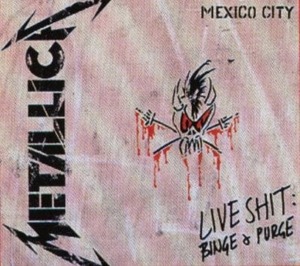 Metallica "Live Shit: Binge & Purge"