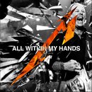 All Within My Hands