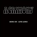 Bong On - Live Long!
