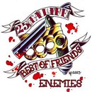 Best of Friends - Enemies