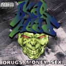 Drugs, Money, Sex