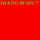 Talking Heads: 77